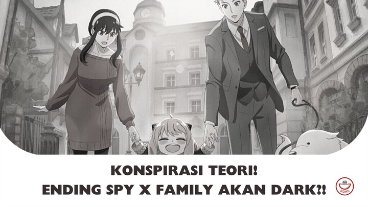 TEORI KONSPIRASI SPY X FAMILY!