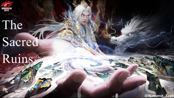 Donghua Baru Diperkirakan Rilis 2025 "The Sacred Ruins" [AMV]