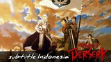 Berserk: The Golden Age Arc 1 - The Egg of the King [Sub indo]