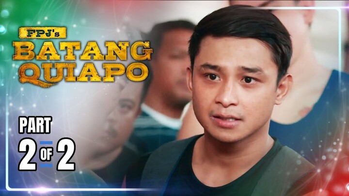 FPJ's Batang Quiapo | Episode 306 (2/2) | April 19, 2024