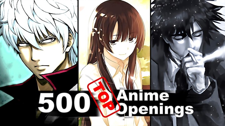 My Top 500 Favorite Anime Openings