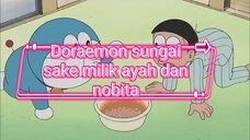 Doraemon sungai sake milik ayah dan nobita