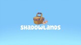 Bluey | S01E05 - Shadowlands (Filipino)