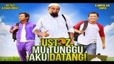 Ustaz Mu Tunggu Aku Datang (2013) 720p