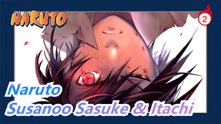 [Naruto] Susanoo Sasuke & Itachi_2