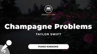 Champagne Problems - Taylor Swift (Piano Karaoke)