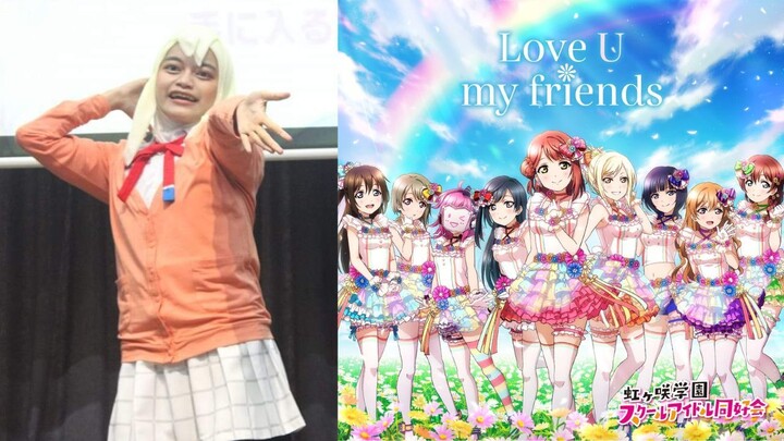 Love U my friends - Nijigasaki Dance Cover by Akihiru Starlyvin