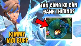 Tốp Mỡ | KIMMY MỚI BUFF: TẤN CÔNG KHÔNG CẦN BẤM NÚT ĐÁNH THƯỜNG??? | MLBB