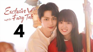 EXCLUSIVE FAIRYTALE (2023) EPISODE 4 ENG SUB