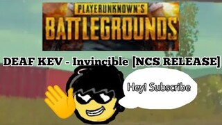 DEAF KEV - Invincible [NCS RELEASE]: PUBG Mobile Cover