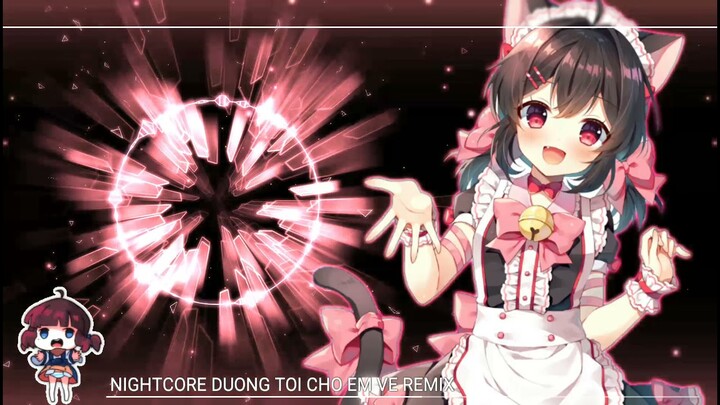 Nightcore ♫ Đường Tôi Chở Em Về Remix Tik Tok 2021 | Nhạc Tik Tok Gây Nghiện 2021