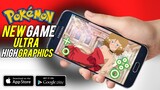 NEW GAME! Pokémon New High Graphics Android Game