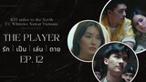[Vietsub] The Player EP.12