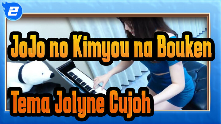 [JoJo no Kimyou na Bouken] Tema Jolyne Cujoh, Cover Piano_2