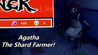 Shard Farming as Agatha!