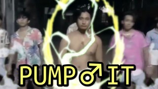 [Macho Version] PUMP♂IT