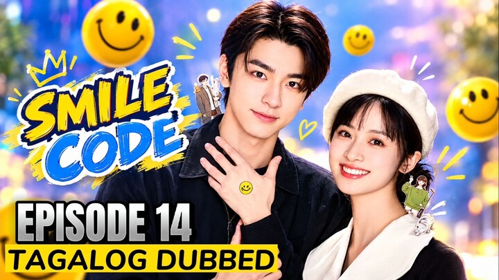 Smile Code 2024 Episode 14 Tagalog Dubbed