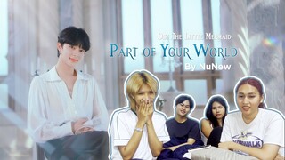 Reaction NuNew - Part of Your World [ TH/EN ] l อย่ามาสอน Reaction