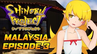 DASAR LOLI VAMPIRE! - SHINOBU PROJECT MALAYSIA [EPISODE 3]