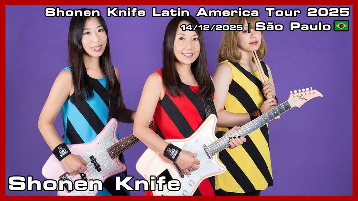 Shonen Knife - Shonen Knife Latin America Tour 2025 - 14/12/2025