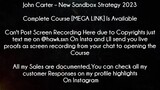 John Carter Course New Sandbox Strategy 2023 download