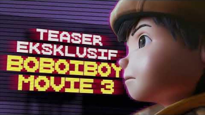 Boboiboy Movie 3 teaser