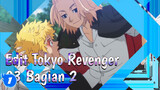 Tokyo Revengers 03 (Bagian 02)_1