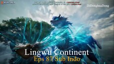 Lingwu Continent Eps 87 Sub Indo