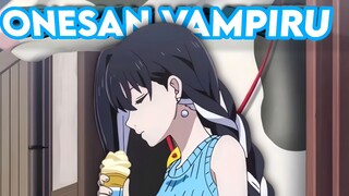 Ketika jodohmu Onesan vampir Yuki Onna - [ AMV ]