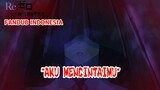 [FANDUB INDONESIA] "Aku Mencintaimu" - Re:Zero kara Hajimeru Isekai Seikatsu Season 2 Episode 9