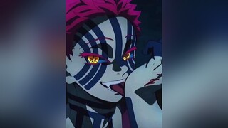 11:09_____________________                                         akaza kimetsunoyaiba thanhguomdietquy animeedit anime fypシ viral xuhuong