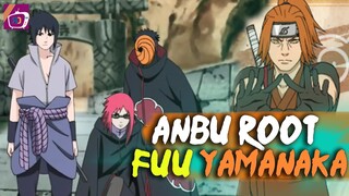 [ ANBU FUU YAMANAKA  ] 2 PONDASI ANBU AKAR TERKUAT DANZO SHIMURA