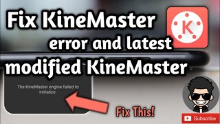 Fix KineMaster engine failed to initialize tutorial (easy)