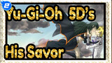 [Yu-Gi-Oh! 5D's/MAD] He Says It's His Savor_2