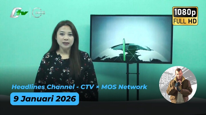 Headlines Channel - CTV × MOS Network - 9 Januari 2026