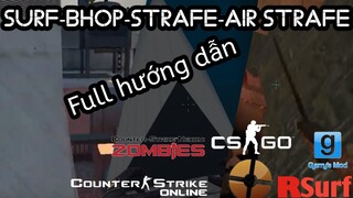 Cách Surf và Bhop - Hướng Dẫn Cơ Bản ( CSNZ, CSO, CSGO, GMOD, RSURF, TF2,...)