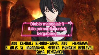 Bergabungnya 3 Iblis legendaris, menjadi bawahan Raja iblis Rimuru tempest.