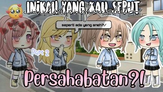 ⟨Inikah Yang Kau Sebut PERSAHABATAN?!🙂😔⟩•°•Part 2✨•°•//Gacha Life Sad Movie🌻//READ DESK\\