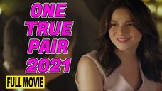 WATCH | PINOY | One True Pair | 2021 | MOVIE | UNLICINEMA