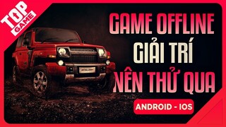 [Topgame] Top Game Offline Giải Trí Không Cần Mạng Mới Cho Mobile 2020