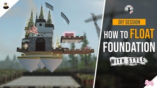 LifeAfter: How to Float Foundation/Floor (w/o foundation below) | Power Structure - DIY Session