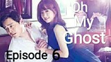 Oh My Ghost Tagalog Dub Episode 6