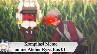 Kompilasi Meme anime Atelier Ryza Eps 01