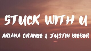 Justin Bieber & Ariana Grande Stuck with U Lyrics