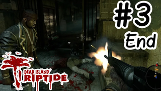 Dead Island Riptide co-opThai 3 รุมยำบอสEND