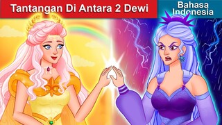 Tantangan Di Antara 2 Dewi 👸 Dongeng Bahasa Indonesia 🌜 WOA - Indonesian Fairy Tales