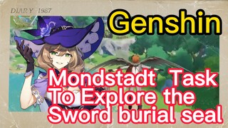 Mondstadt Task To Explore the Sword burial seal