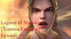 Legend of Xianwu [Xianwu Emperor] Episode 16 English Sub