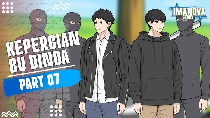 KEPERGIAN BU DINDA PART 7 -Drama Animasi