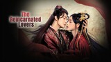 The Reincarnated Lovers 2023 | Ep. 19 [ENG SUB]